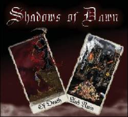 Shadows Of Dawn : Of Death and Ruin
